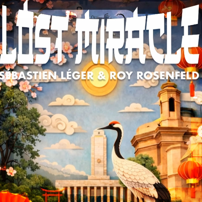 LOST MIRACLE: SÉBASTIEN LÉGER Y ROY ROSENFELD JUNTOS EN ROSARIO CON LADO B