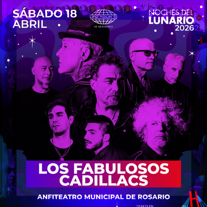LOS FABULOSOS CADILLACS VUELVEN A ROSARIO PARA CELEBRAR SUS 40 AÑOS EN EL ANFITEATRO MUNICIPAL