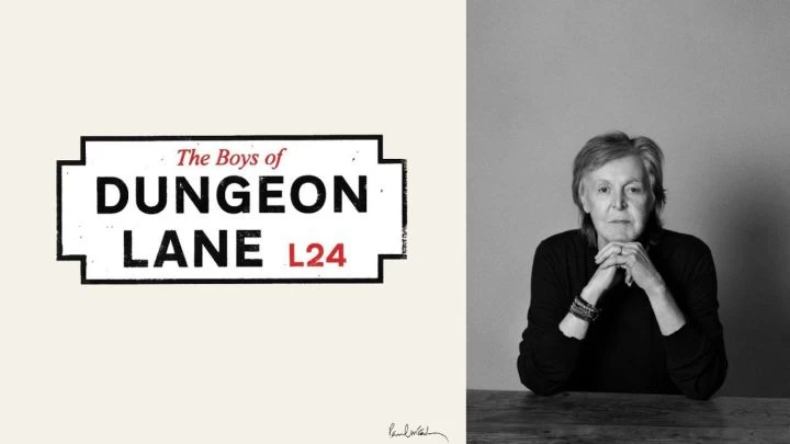 PAUL MCCARTNEY LLEGA CON THE BOYS OF DUNGEON LANE