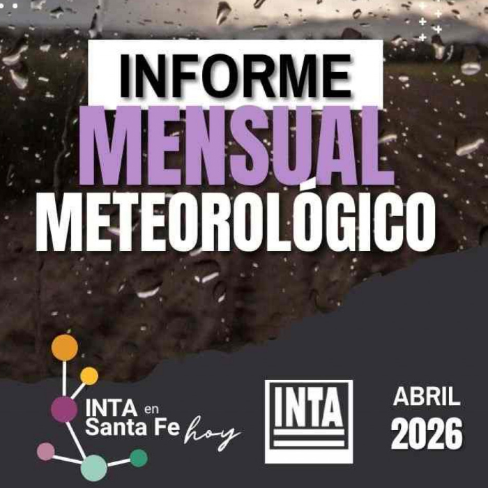 EL INTA PUBLICÓ EL INFORME METEOROLÓGICO DE ABRIL 2026 PARA SANTA FE