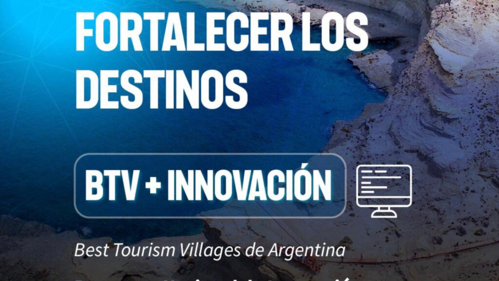 Comenzó el programa de innovación digital para los Best Tourism Villages de Argentina