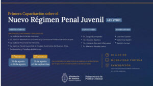 El Ministerio de Justicia realizó el primer módulo de capacitación sobre el nuevo Régimen Penal Juvenil